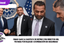 Omar García Harfuch se reúne con director del FBI para fortalecer cooperación en seguridad Omar García Harfuch se reúne con director del FBI para fortalecer cooperación en seguridad