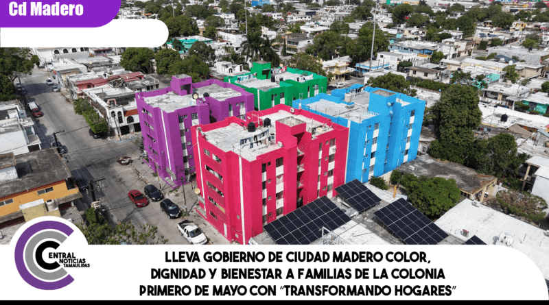 Lleva Gobierno de Ciudad Madero color, dignidad y bienestar a familias de la colonia Primero de Mayo con “Transformando Hogares”