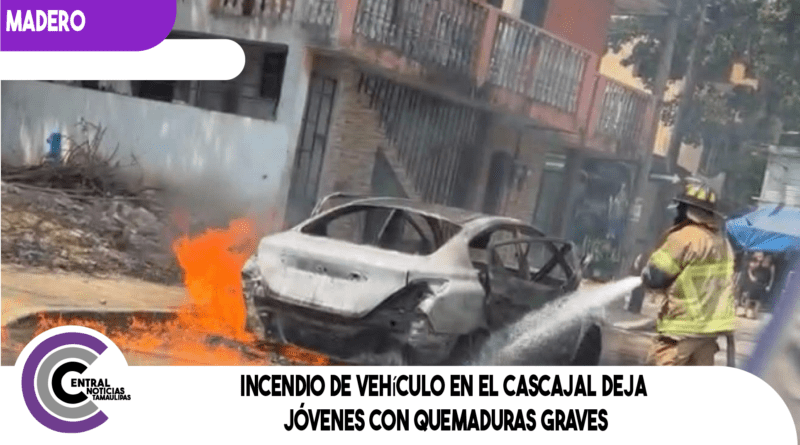 Incendio de vehículo en el Cascajal deja jóvenes con quemaduras graves
