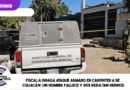 Fiscalía indaga ataque armado en carpintería de Culiacán; un hombre fallece y dos resultan heridos