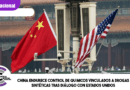 China endurece control de químicos vinculados a drogas sintéticas tras diálogo con Estados Unidos