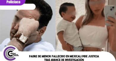 Padre de menor fallecido en Mexicali pide justicia tras avance de investigación