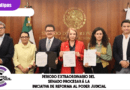 Periodo Extraordinario del Senado procesará la iniciativa de reforma al poder judicial.