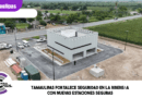 Tamaulipas fortalece seguridad en la Ribereña con nuevas Estaciones Seguras Tamaulipas fortalece seguridad en la Ribereña con nuevas Estaciones Seguras
