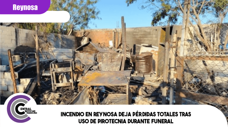 Incendio en Reynosa deja pérdidas totales tras uso de pirotecnia durante funeral
