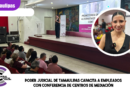 Poder Judicial de Tamaulipas capacita a empleados con conferencia de centros de mediación