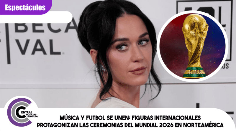 Música y futbol se unen: figuras internacionales protagonizan las ceremonias del Mundial 2026 en Norteamérica Música y futbol se unen: figuras internacionales protagonizan las ceremonias del Mundial 2026 en Norteamérica