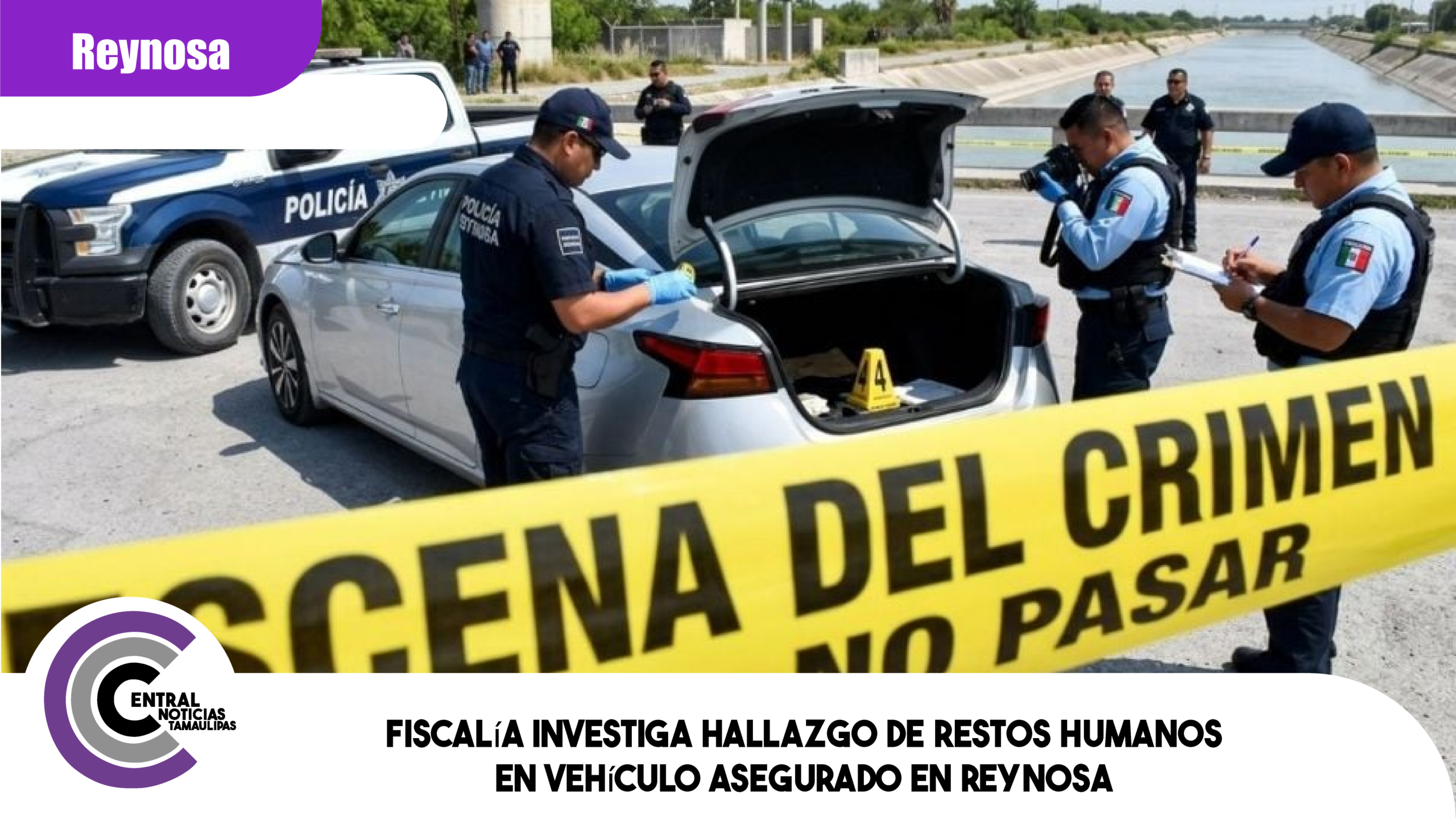 Fiscalía investiga hallazgo de restos humanos en vehículo asegurado en Reynosa