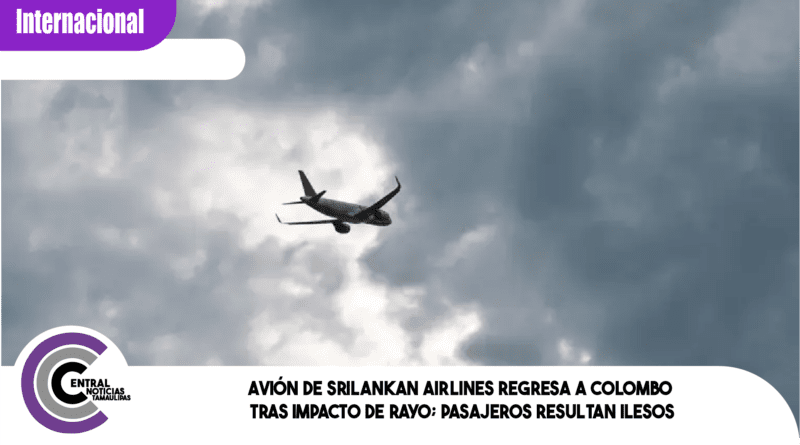 Avión de SriLankan Airlines regresa a Colombo tras impacto de rayo; pasajeros resultan ilesos