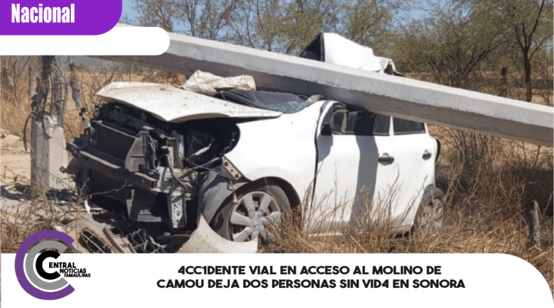 4cc1dente vial en acceso al Molino de Camou deja dos personas sin vid4 en Sonora