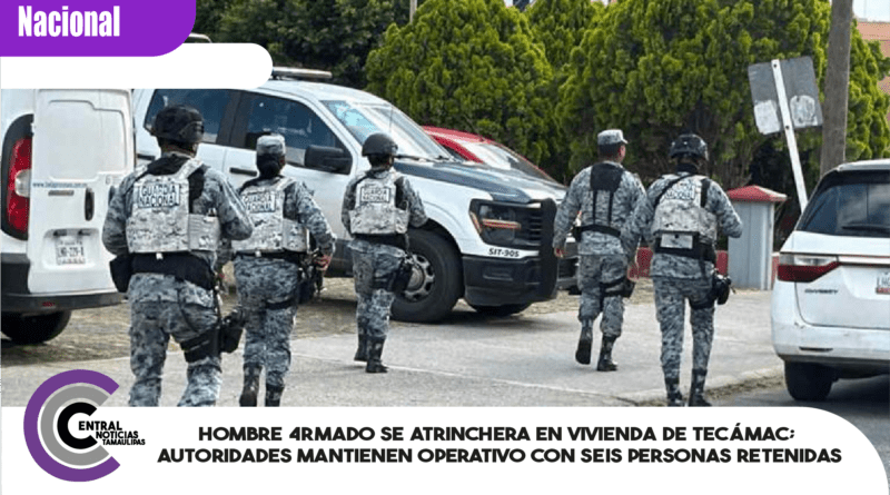 Hombre 4rmad0 se atrinchera en vivienda de Tecámac; autoridades mantienen operativo con seis personas retenidas