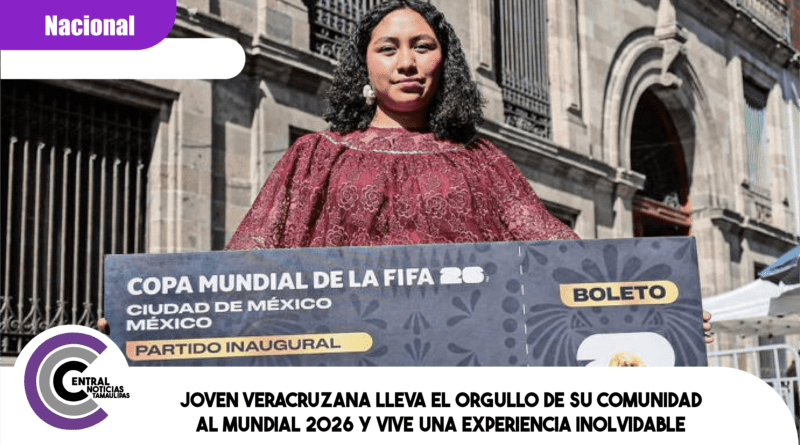 Joven veracruzana lleva el orgullo de su comunidad al Mundial 2026 y vive una experiencia inolvidable Joven veracruzana lleva el orgullo de su comunidad al Mundial 2026 y vive una experiencia inolvidable
