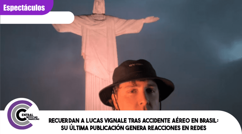 Recuerdan a Lucas Vignale tras accidente aéreo en Brasil; su última publicación genera reacciones en redes