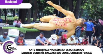 CNTE intensifica protestas en varios estados mientras continúa sin acuerdos con el Gobierno federal