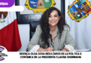 Destaca Olga Sosa resultados de la política económica de la presidenta Claudia Sheinbaum