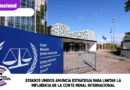 Estados Unidos anuncia estrategia para limitar la influencia de la Corte Penal Internacional Estados Unidos anuncia estrategia para limitar la influencia de la Corte Penal Internacional