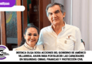 Destaca Olga Sosa acciones del gobierno de Américo Villarreal Anaya para fortalecer las capacidades en seguridad, obras, finanzas y protección civil.