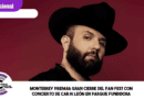 Monterrey prepara gran cierre del Fan Fest con concierto de Carín León en Parque Fundidora