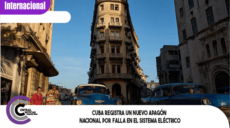 Cuba registra un nuevo apagón nacional por falla en el sistema eléctrico Cuba registra un nuevo apagón nacional por falla en el sistema eléctrico