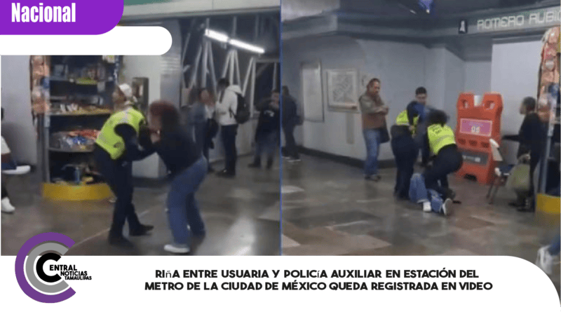Riña entre usuaria y policía auxiliar en estación del Metro de la Ciudad de México queda registrada en video