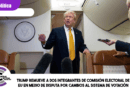 Trump remueve a dos integrantes de comisión electoral de EU en medio de disputa por cambios al sistema de votación