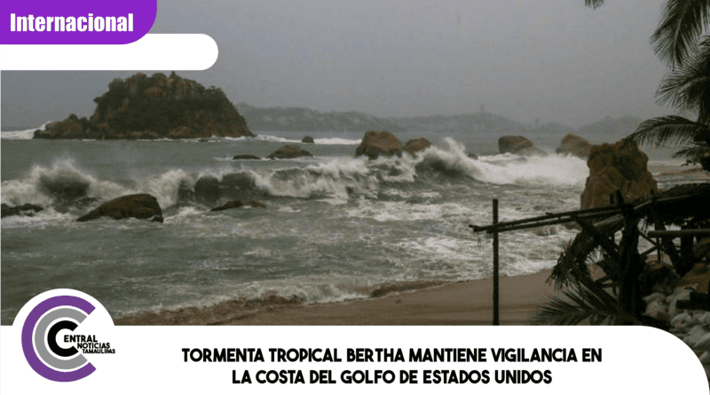 Tormenta tropical Bertha mantiene vigilancia en la costa del Golfo de Estados Unidos