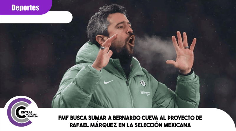 FMF busca sumar a Bernardo Cueva al proyecto de Rafael Márquez en la Selección Mexicana FMF busca sumar a Bernardo Cueva al proyecto de Rafael Márquez en la Selección Mexicana