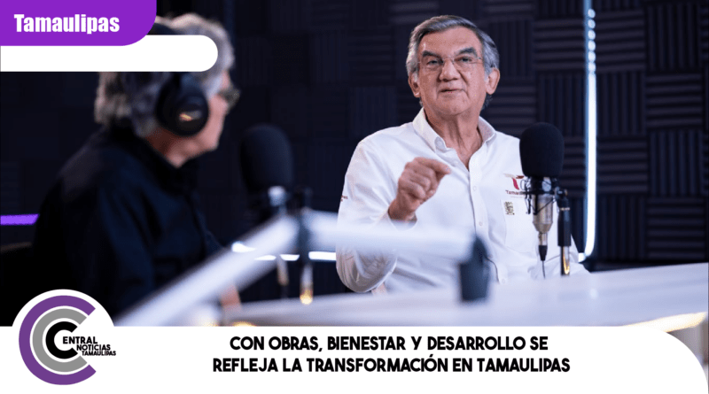 Con obras, bienestar y desarrollo se refleja la transformación en Tamaulipas Con obras, bienestar y desarrollo se refleja la transformación en Tamaulipas