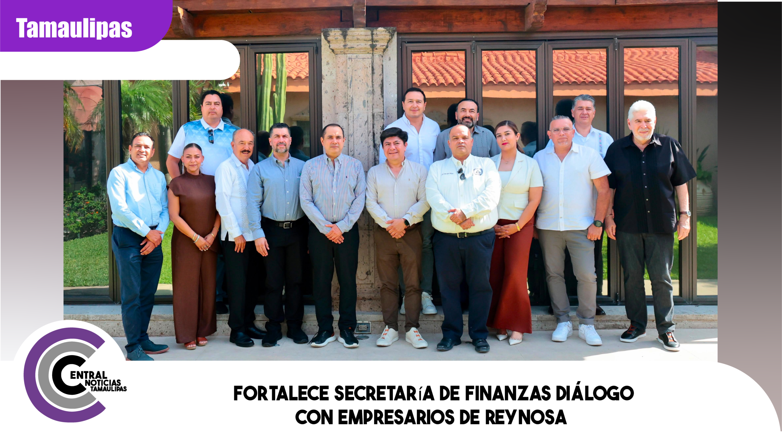 Fortalece Secretaría de Finanzas diálogo con empresarios de Reynosa