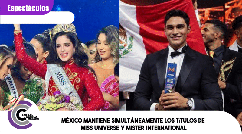 México mantiene simultáneamente los títulos de Miss Universe y Mister International