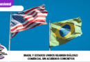 Brasil y Estados Unidos reabren diálogo comercial sin acuerdos concretos