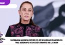 Sheinbaum anuncia refuerzo de seguridad en Morelos tras asesinato de dos estudiantes de la UAEM