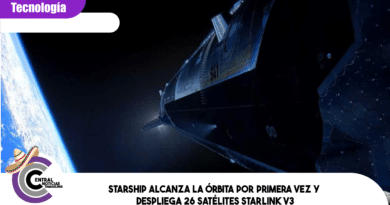 Starship alcanza la órbita por primera vez y despliega 26 satélites Starlink V3