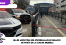 Mujer muere tras ser atropellada por unidad de Metrobús en la zona de Balderas