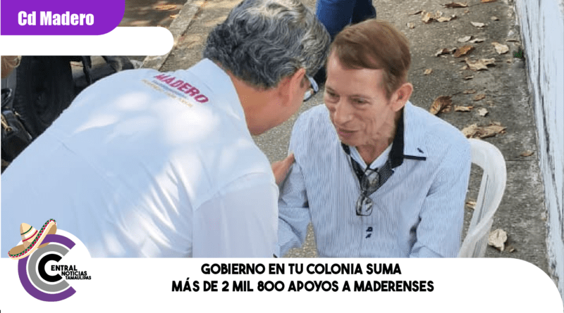 GOBIERNO EN TU COLONIA SUMA MÁS DE 2 MIL 800 APOYOS A MADERENSES
