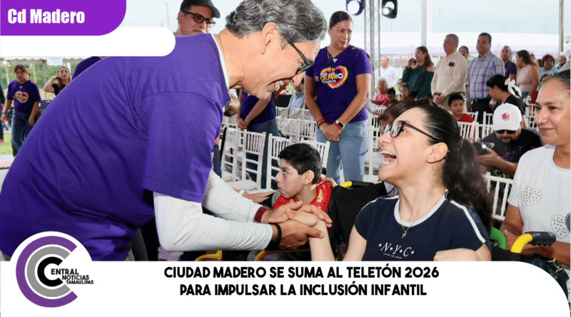 CIUDAD MADERO SE SUMA AL TELETÓN 2026 PARA IMPULSAR LA INCLUSIÓN INFANTIL CIUDAD MADERO SE SUMA AL TELETÓN 2026 PARA IMPULSAR LA INCLUSIÓN INFANTIL