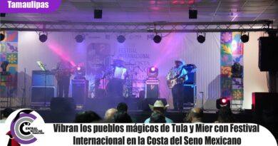 Vibran los pueblos mágicos de Tula y Mier con Festival Internacional en la Costa del Seno Mexicano