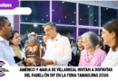 Américo y María de Villarreal invitan a disfrutar del Pabellón DIF en la Feria Tamaulipas 2026
