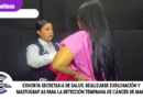Exhorta Secretaría de Salud, realizarse exploración y mastografías para la detección temprana de cáncer de mama Exhorta Secretaría de Salud, realizarse exploración y mastografías para la detección temprana de cáncer de mama