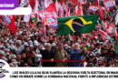 Luiz Inácio Lula da Silva plantea la segunda vuelta electoral en Brasil como un debate sobre la soberanía nacional frente a influencias externas